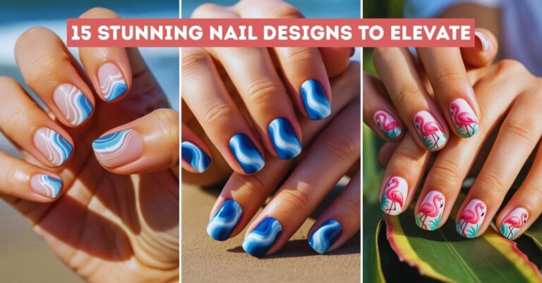 15 Stunning Nail Designs to Elevate Your Summer Look!